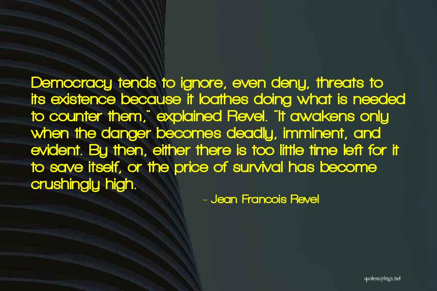 Save Democracy Quotes By Jean Francois Revel Save Democracy Quotes By Jean Francois Revel