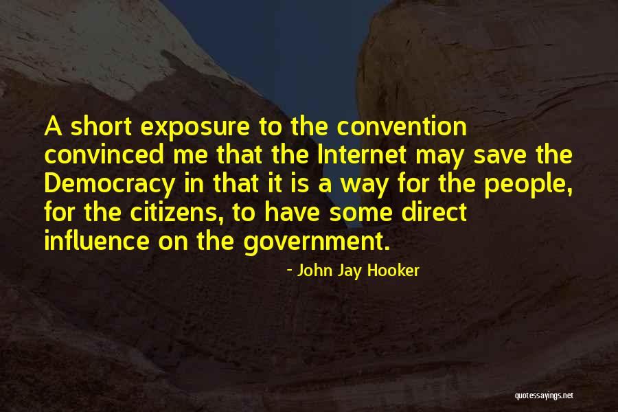 Save Democracy Quotes By John Jay Hooker