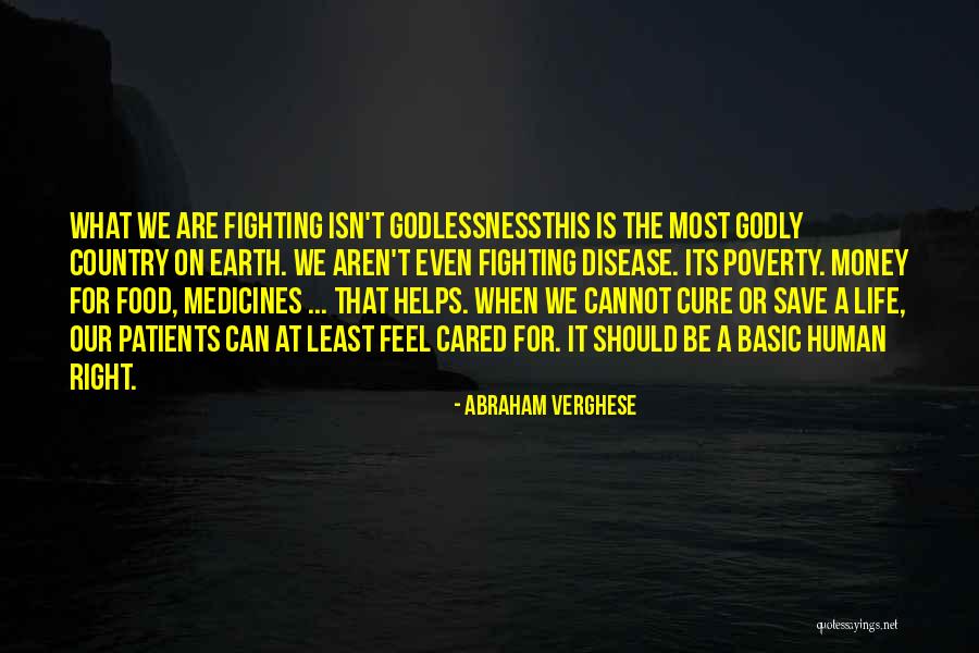 Save Earth Save Life Quotes By Abraham Verghese Save Earth Save Life Quotes By Abraham Verghese