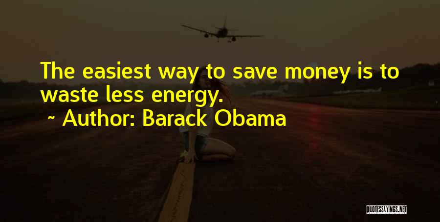 Save Energy Quotes By Barack Obama