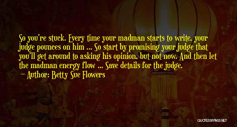 Save Energy Quotes By Betty Sue Flowers