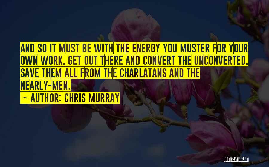 Save Energy Quotes By Chris Murray