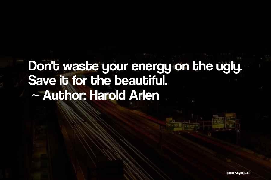 Save Energy Quotes By Harold Arlen