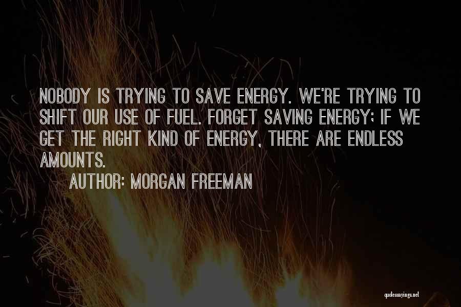 Save Energy Quotes By Morgan Freeman