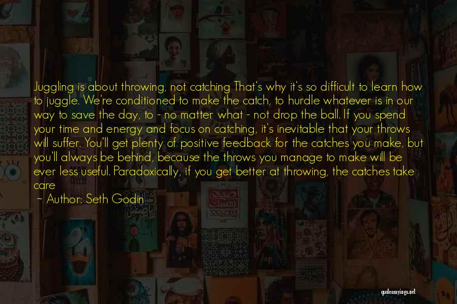 Save Energy Quotes By Seth Godin