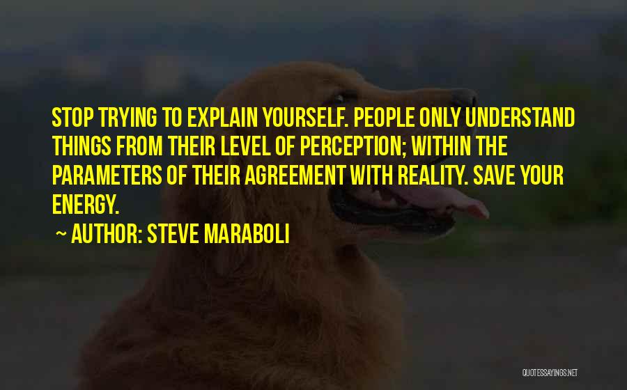 Save Energy Quotes By Steve Maraboli