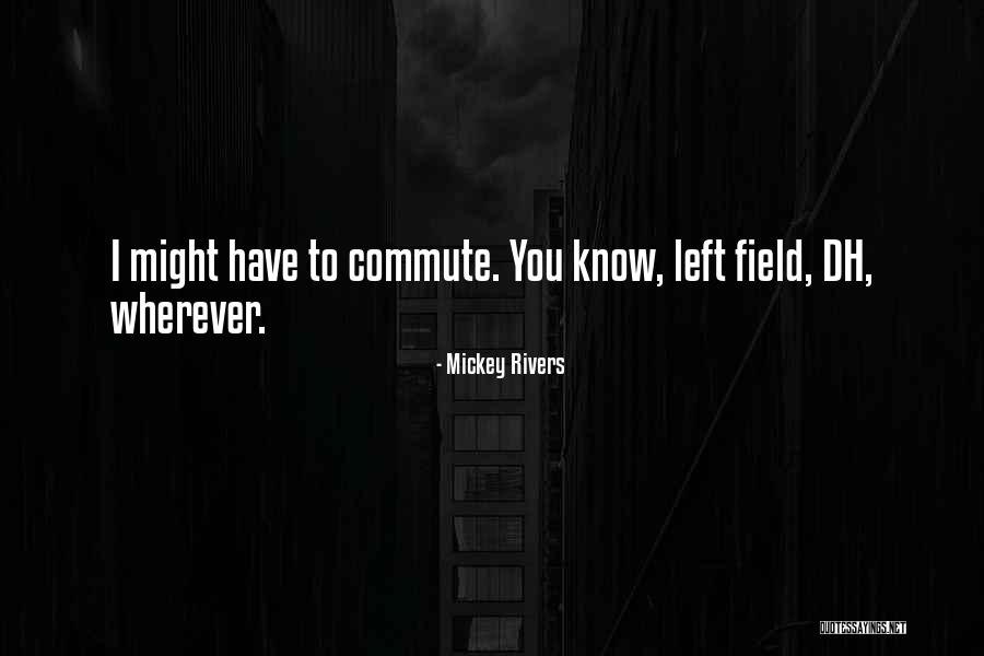 Save Ferris Quotes By Mickey Rivers Save Ferris Quotes By Mickey Rivers