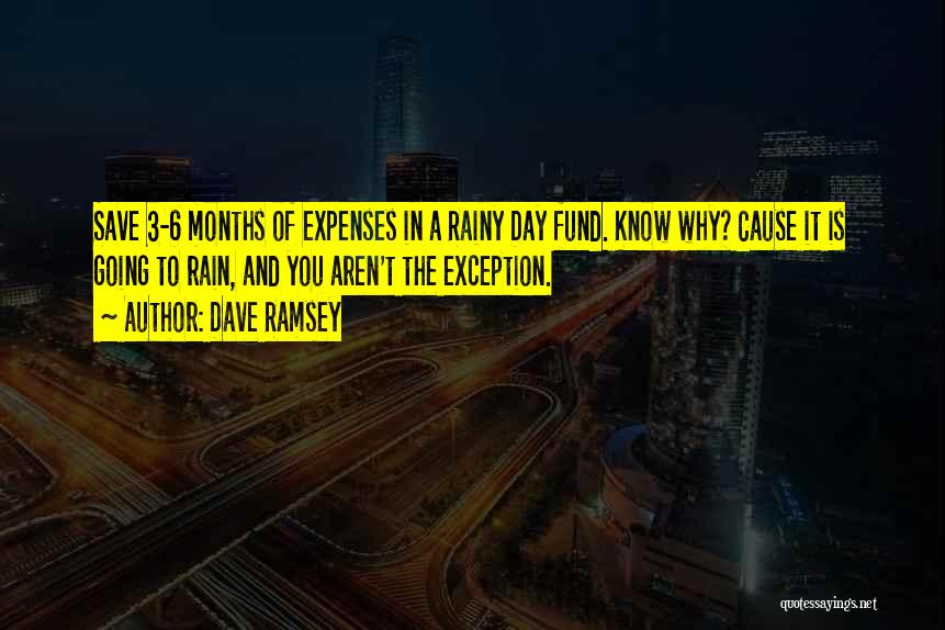 Save For The Rainy Day Quotes By Dave Ramsey