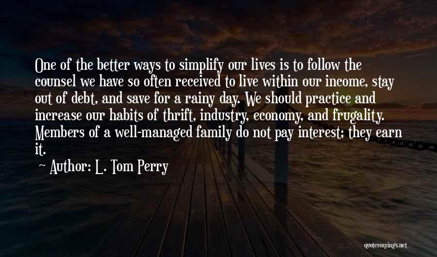 Save For The Rainy Day Quotes By L. Tom Perry