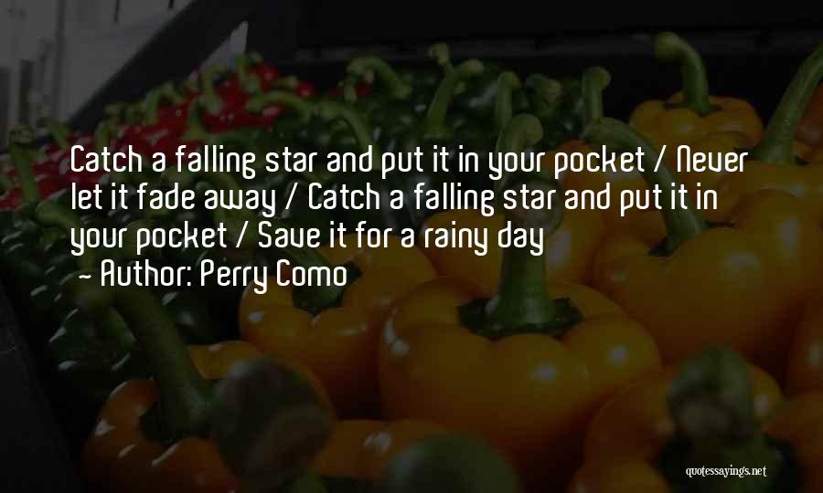 Save For The Rainy Day Quotes By Perry Como