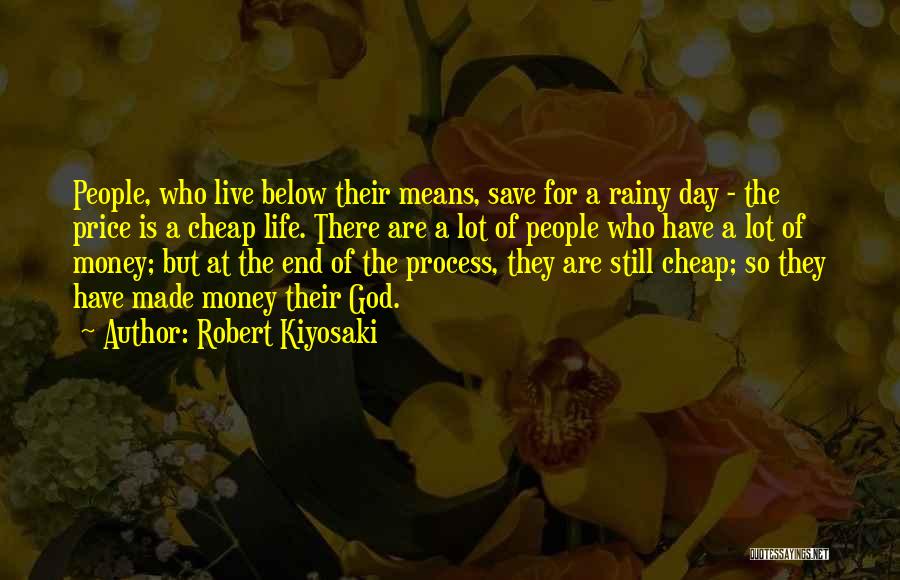 Save For The Rainy Day Quotes By Robert Kiyosaki