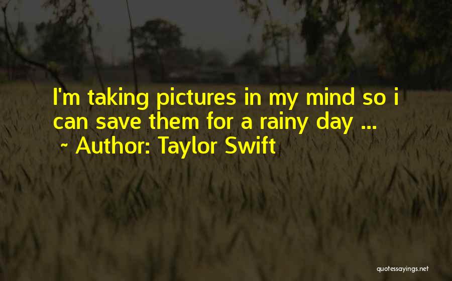 Save For The Rainy Day Quotes By Taylor Swift