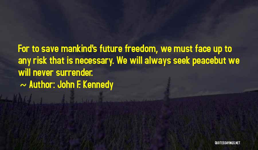 Save For Your Future Quotes By John F. Kennedy