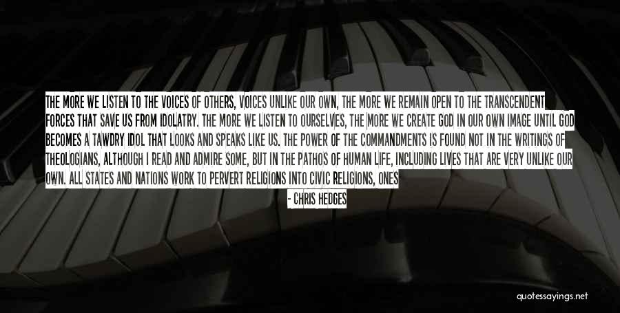 Save Human Life Quotes By Chris Hedges