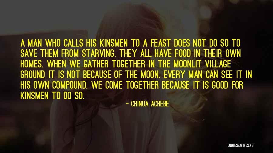 Save Humanity Quotes By Chinua Achebe Save Humanity Quotes By Chinua Achebe