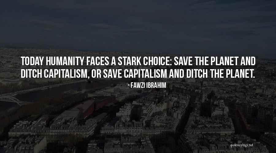 Save Humanity Quotes By Fawzi Ibrahim Save Humanity Quotes By Fawzi Ibrahim