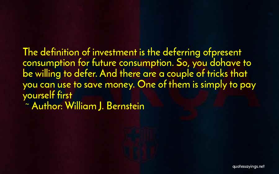 Save Money For Future Quotes By William J. Bernstein