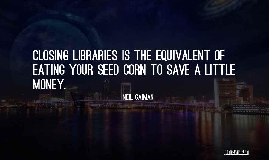 Save Money Quotes By Neil Gaiman