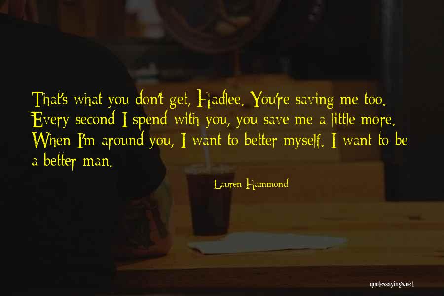 Save More Quotes By Lauren Hammond Save More Quotes By Lauren Hammond