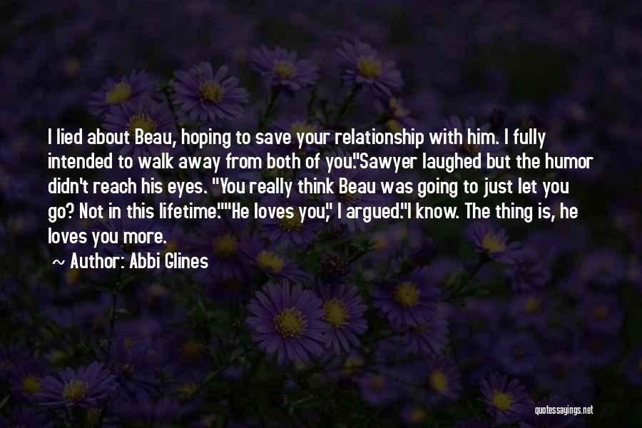 Save My Relationship Quotes By Abbi Glines