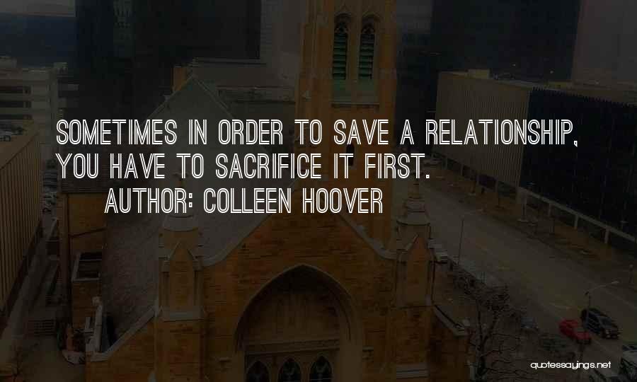 Save My Relationship Quotes By Colleen Hoover