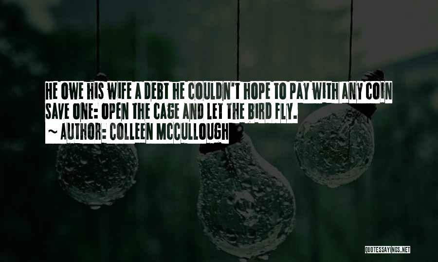 Save My Relationship Quotes By Colleen McCullough