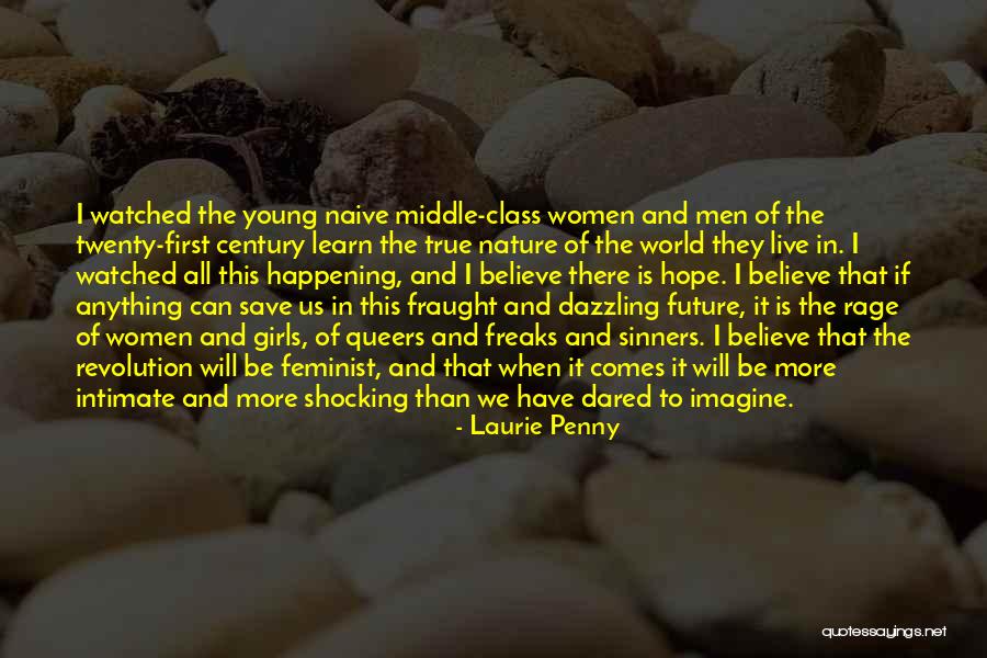 Save Nature Save Future Quotes By Laurie Penny Save Nature Save Future Quotes By Laurie Penny