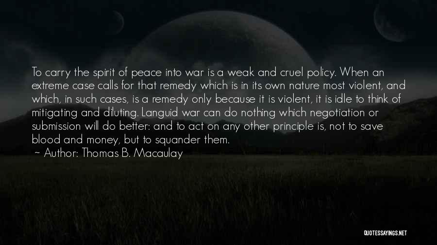 Save Our Nature Quotes By Thomas B. Macaulay