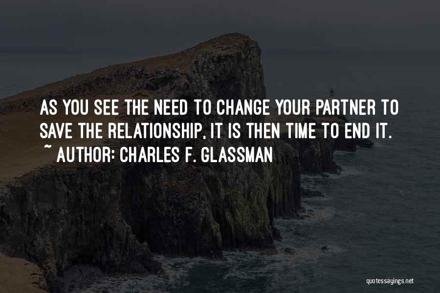 Save Our Relationship Quotes By Charles F. Glassman