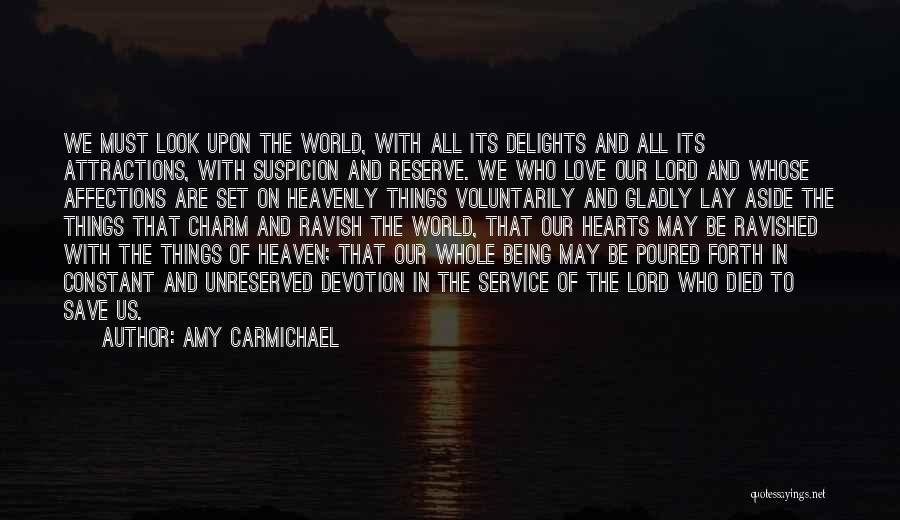 Save Our World Quotes By Amy Carmichael