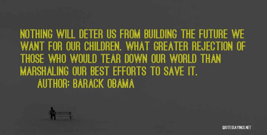 Save Our World Quotes By Barack Obama