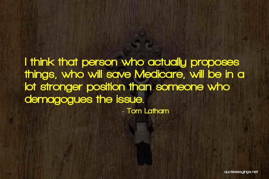 Save Someone Quotes By Tom Latham Save Someone Quotes By Tom Latham