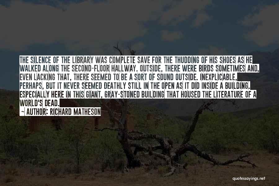 Save The Birds Quotes By Richard Matheson