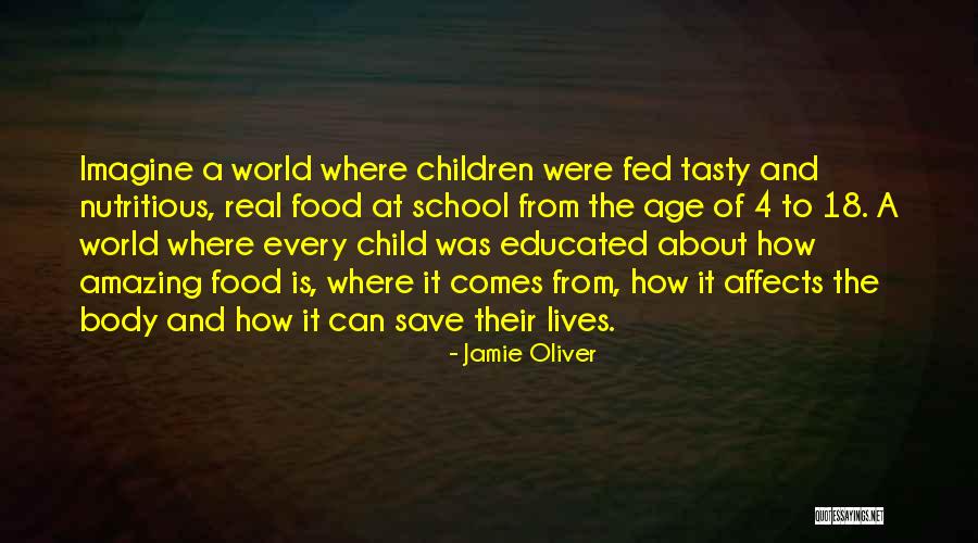 Save The Children Quotes By Jamie Oliver Save The Children Quotes By Jamie Oliver
