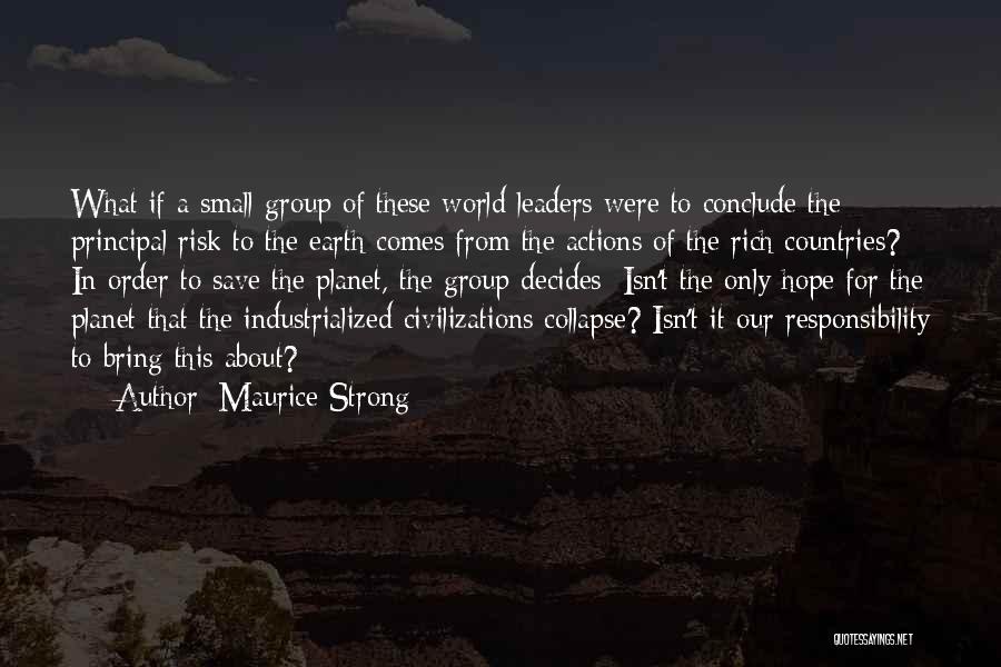 Save The Planet Earth Quotes By Maurice Strong