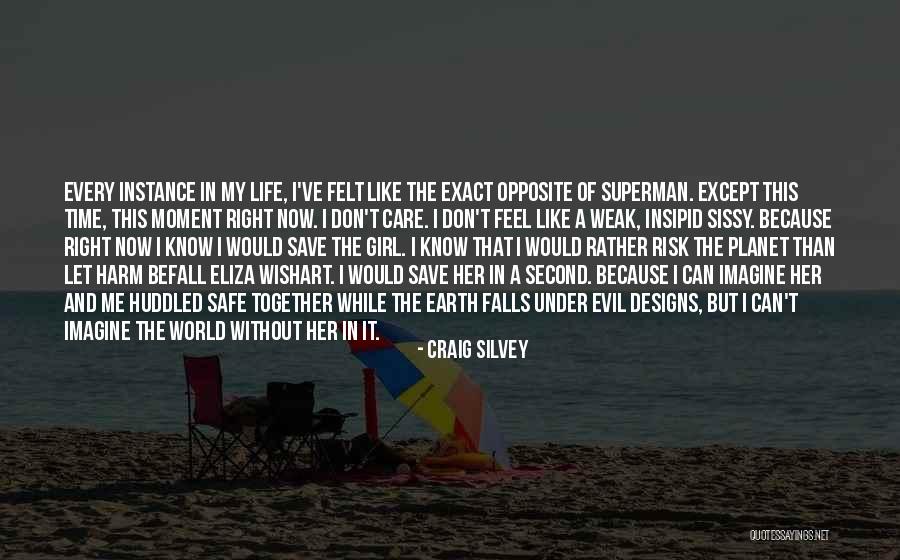Save The Planet Quotes By Craig Silvey Save The Planet Quotes By Craig Silvey
