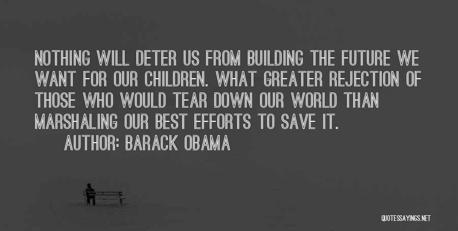 Save The World Quotes By Barack Obama