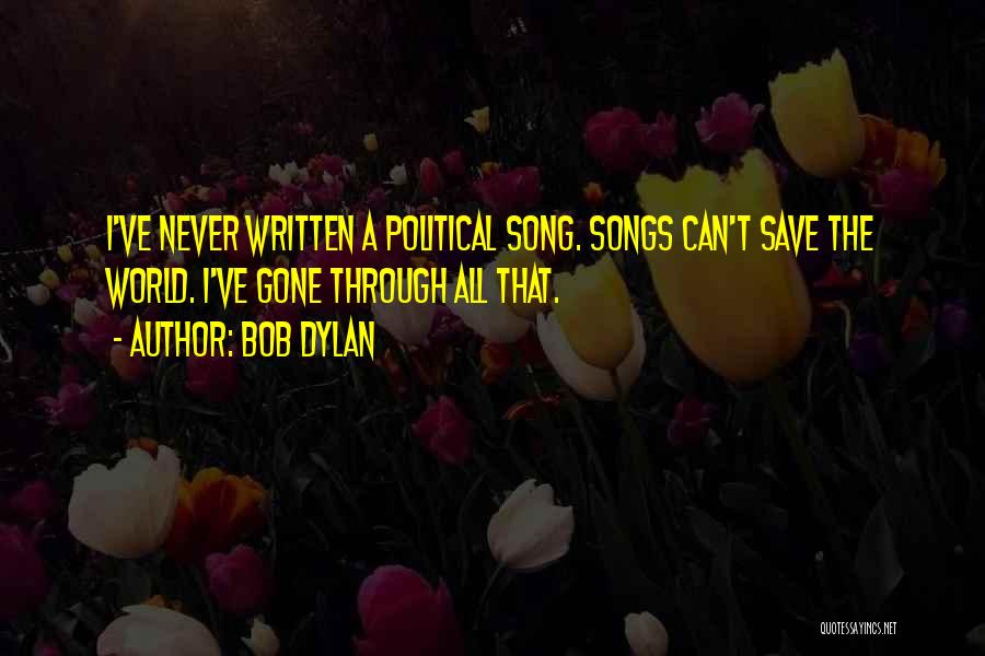 Save The World Quotes By Bob Dylan