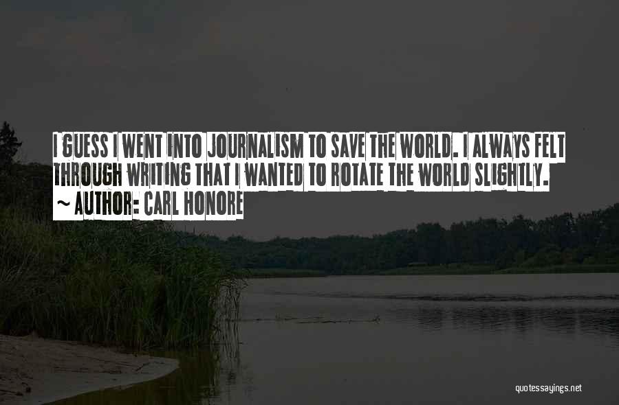 Save The World Quotes By Carl Honore