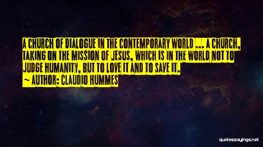 Save The World Quotes By Claudio Hummes