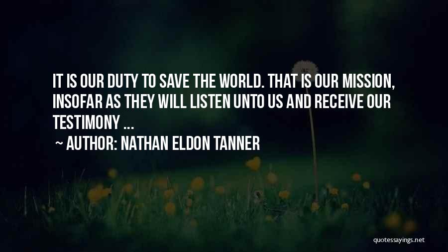 Save The World Quotes By Nathan Eldon Tanner
