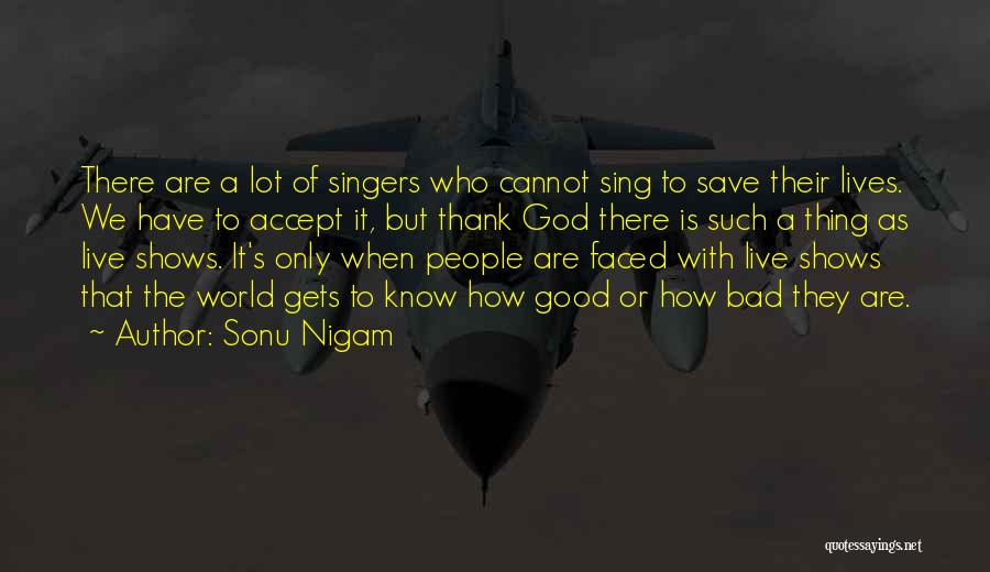 Save The World Quotes By Sonu Nigam