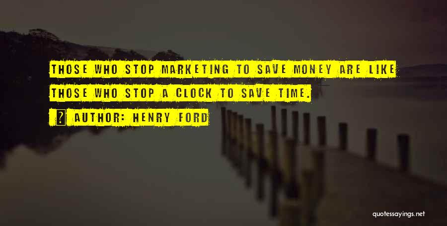 Save Time Money Quotes By Henry Ford