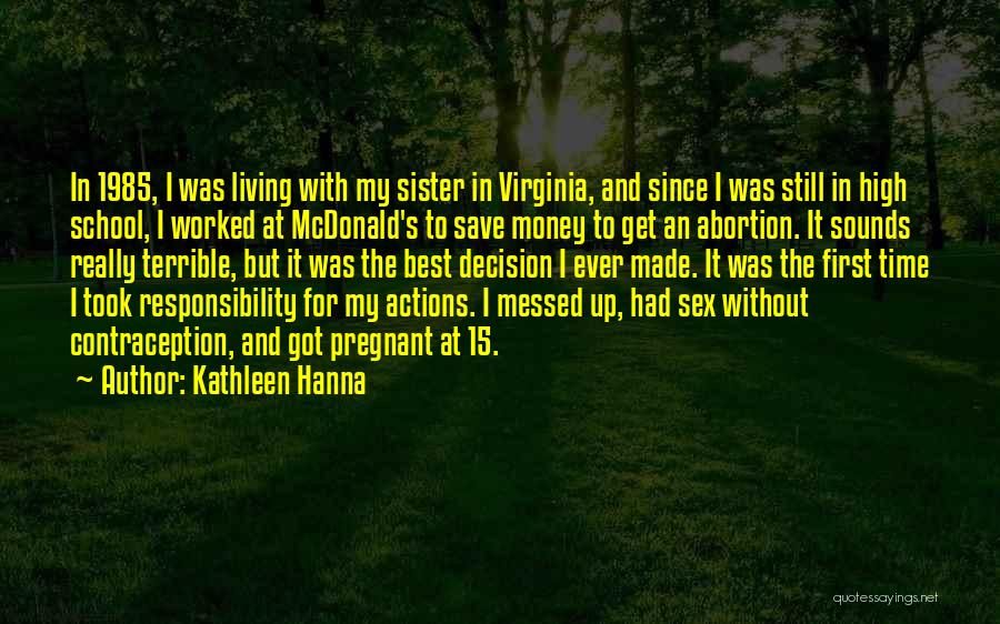 Save Time Money Quotes By Kathleen Hanna