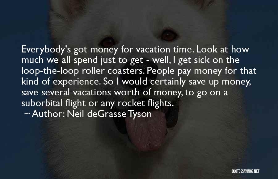 Save Time Money Quotes By Neil DeGrasse Tyson