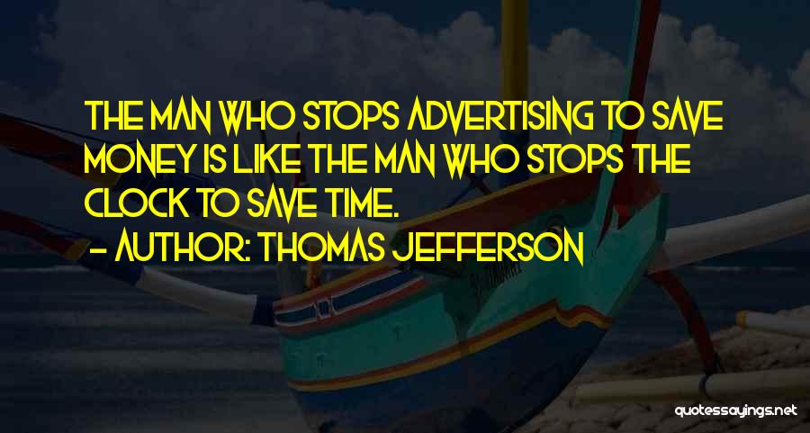 Save Time Money Quotes By Thomas Jefferson