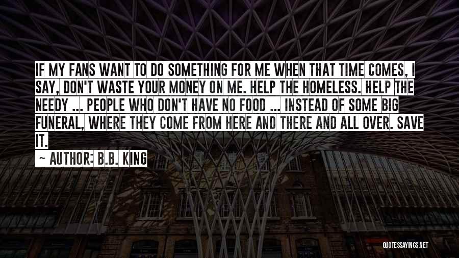 Save Time Save Money Quotes By B.B. King