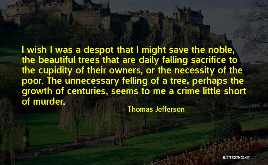 Save Trees Quotes By Thomas Jefferson