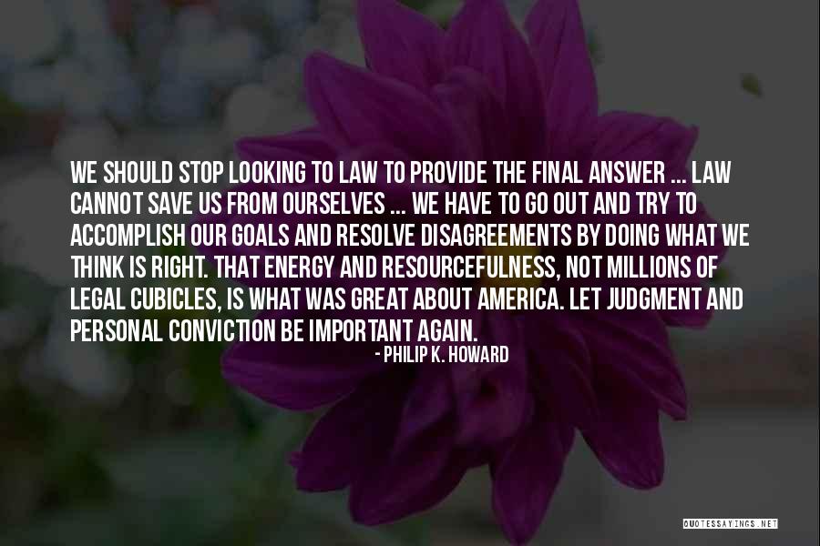 Save Your Energy Quotes By Philip K. Howard Save Your Energy Quotes By Philip K. Howard
