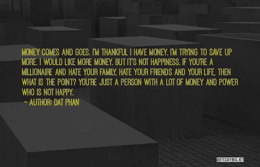 Save Your Money Quotes By Dat Phan